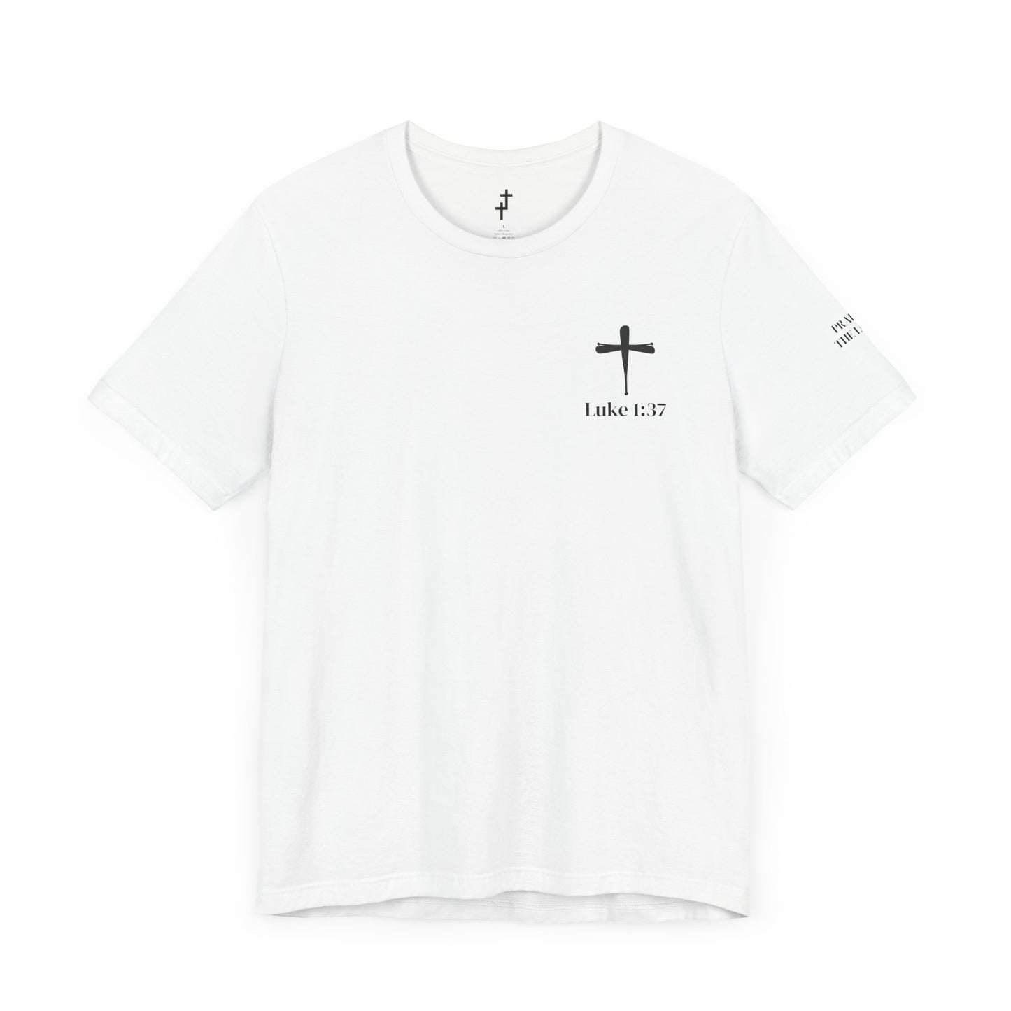 Luke 1:37 w/ Baseball Bat Cross T-Shirt